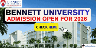Bennett University Begins Admission for Academic Session 2026; Apply @bennett.edu.in